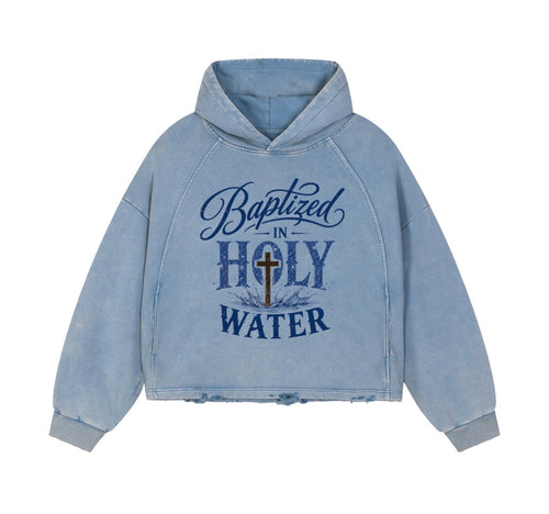 Baptized in Holy Water Hoodie