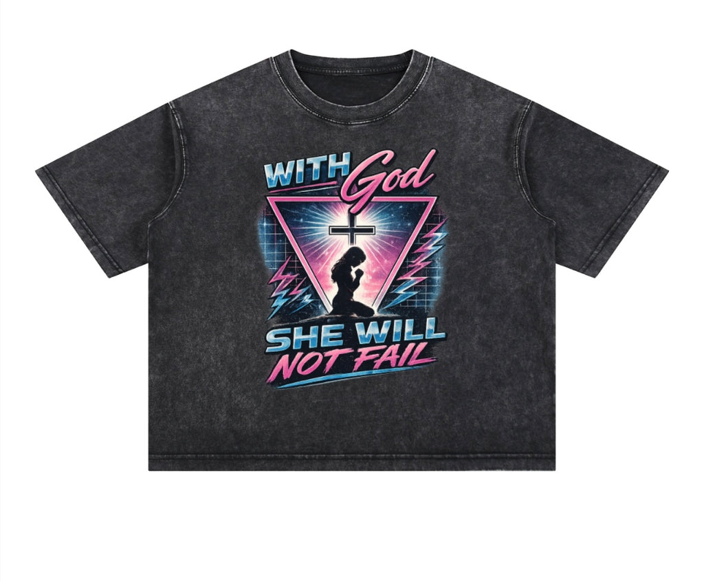 With God She Will Not Fail T-Shirt