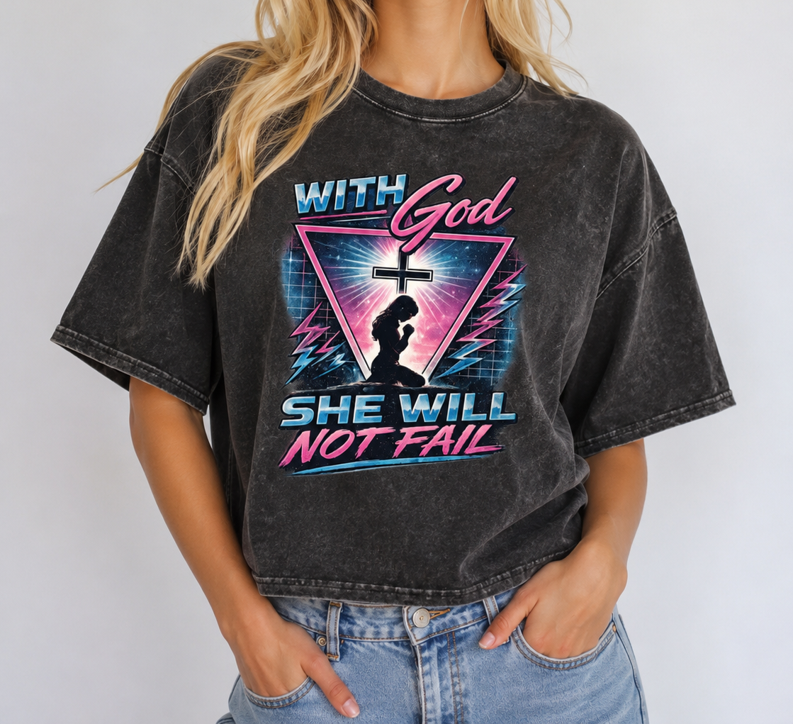 With God She Will Not Fail T-Shirt